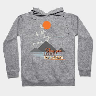 Show your love for wildlife Hoodie